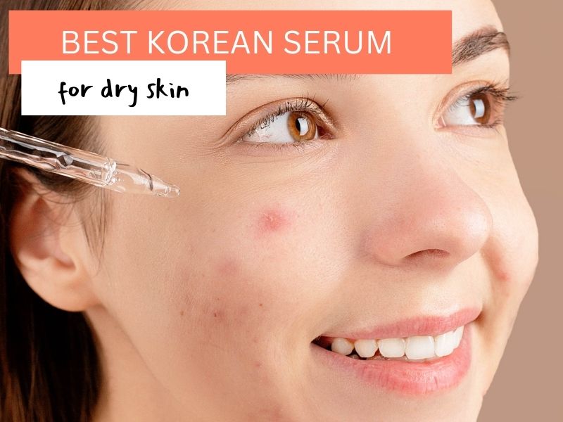 best korean serum for dry skin